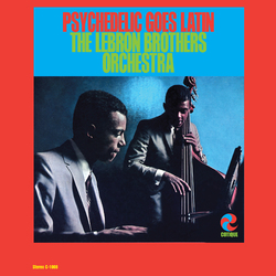 The Lebron Brothers Orchestra Psychedelic Goes Latin Vinyl LP