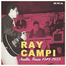 Ray Campi Austin, Texas 1949-1950 Vinyl LP