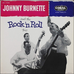 Johnny Burnette Johnny Burnette And The Rock 'N Roll Trio Vinyl LP
