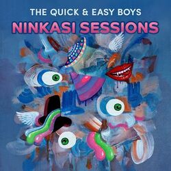 Quick & Easy Boys Ninkasi Sessions Vinyl LP