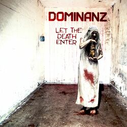 Dominanz Let The Death Enter Vinyl LP