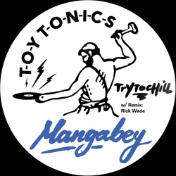 Mangabey Try To Chill Vinyl 12"