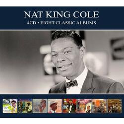 Nat King Cole Eight Classic Albums -Digi- 4 CD