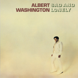 Albert Washington Sad And Lonely Vinyl LP