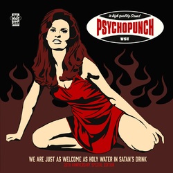 Psychopunch We Are Just As Welcome As Holy Water In Satan's Drink Vinyl LP