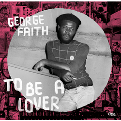 George Faith To Be A Lover -Hq- 180Gr. Vinyl LP