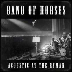 Band Of Horses Acoustic At The Ryman Vinyl LP