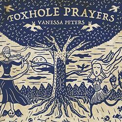 Vanessa Peters Foxhole Prayers .. Prayers Vinyl LP