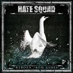 Hate Squad Reborn From Ashes Vinyl LP