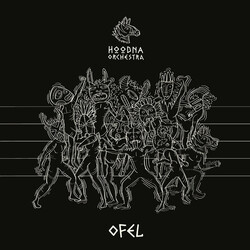 Hoodna Afrobeat Orchestra Ofel Vinyl LP