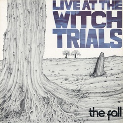 The Fall Live At The Witch Trials Vinyl LP