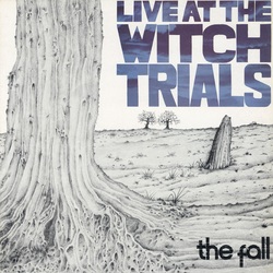 The Fall Live At The Witch Trials Vinyl LP