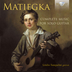 Wenzeslaus Matiegka / Giulio Tampalini Complete Music For Solo Guitar Vinyl LP