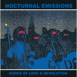 Nocturnal Emissions Songs Of Love And.. .. Revolution /Rsd 2019 Vinyl LP