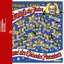 Dominique Cravic / Les Primitifs Du Futur Résumé Des Épisodes Précédents Vinyl 2 LP
