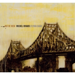 Michel Rivard / Le Flybin Band Roi De Rien Vinyl LP