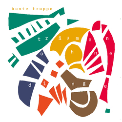 Bunte Truppe Traeumen Ohne Dinge Feat. Limpe Fuch Vinyl LP