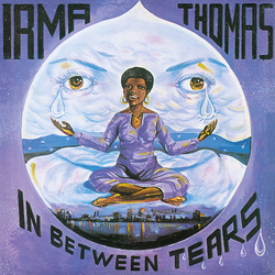 Irma Thomas In Between Tears Vinyl LP