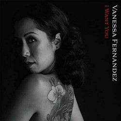 Vanessa Fernandez I Want You Vinyl 2 LP