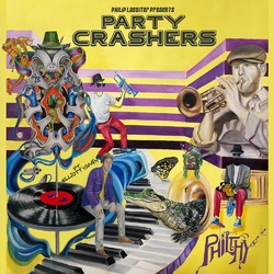 Philthy Party Crashers Vinyl LP