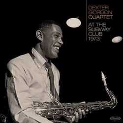Dexter Gordon At The Subway Club, 1973 Vinyl LP