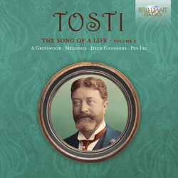 Francesco Paolo Tosti The Song Of A Life, Volume 3 Vinyl LP