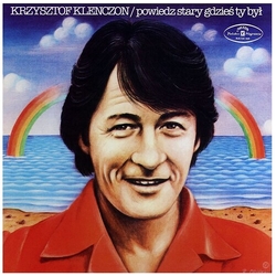 Krzysztof Klenczon Powiedz Stary Gdzieś Ty Był Vinyl LP