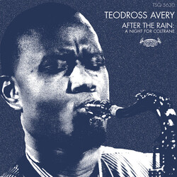 Teodross Avery After The Rain: A Night For Coltrane Vinyl LP