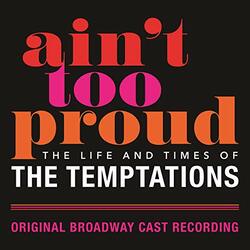 Original Broadway Cast of Ain't Too Proud Ain't Too Proud: The Life & Times Of The Temptations (Original Broadway Cast Recording) Vinyl 2 LP