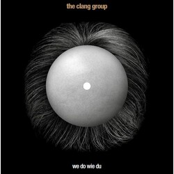 The Clang Group We Do Wie Du Vinyl LP