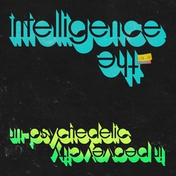 Intelligence Un​-​Psychedelic in Peavey City Vinyl LP