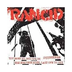 Rancid You Want It.. It/Outgunned/Outgunned Vinyl 7"