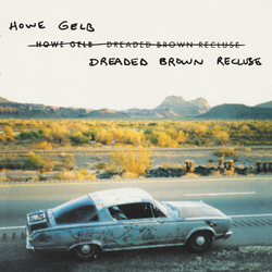 Howe Gelb Dreaded Brown Recluse Vinyl LP