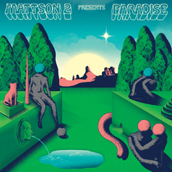 The Mattson 2 Paradise Vinyl LP