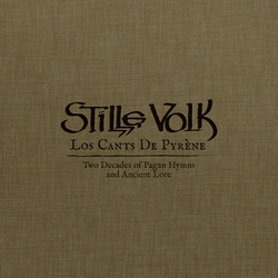 Stille Volk Los Cants De Pyrène: Two Decades Of Pagan Hymns And Ancient Lore Vinyl LP