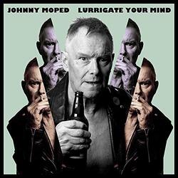 Johnny Moped Lurrigate Your Mind Vinyl LP