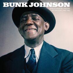 Bunk Johnson Rare And Unissued Masters Volume One (1943-1945) Vinyl 2 LP