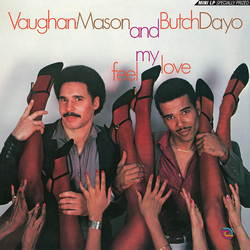 Vaughan Mason / Butch Dayo Feel My Love Vinyl LP