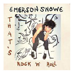 Emerson Snowe That's Rock 'N' Roll Vinyl LP