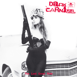 Dark Carnival The Last Great Ride Vinyl LP