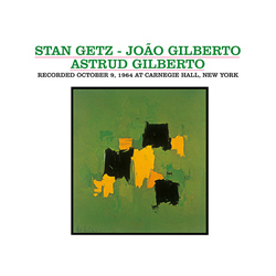 Stan Getz / João Gilberto / Astrud Gilberto Recorded October 9, 1964 At Carnegie Hall, New York Vinyl LP