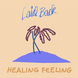 Laid Back Healing Feeling Vinyl LP