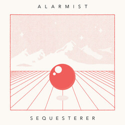 Alarmist (2) Sequesterer Vinyl LP