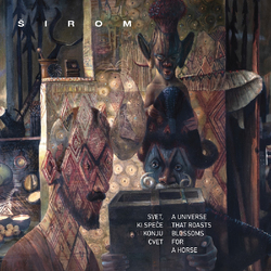 Širom Svet, Ki Speče Konju Cvet = A Universe That Roasts Blossoms For A Horse Vinyl LP