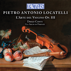 Pietro Antonio Locatelli / Diego Conti / Gli Archi Di Firenze L'Arte Del Violino Op. III Vinyl LP