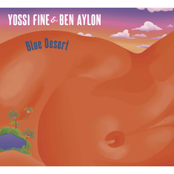 Yossi Fine / Ben Aylon Blue Desert Vinyl LP
