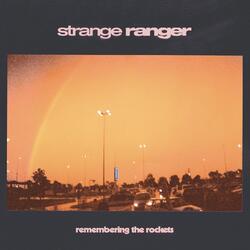 Strange Ranger Remembering The Rockets / Red & Orange Swirl Vinyl -Coloured- Vinyl LP