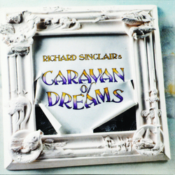 Richard Sinclair's Caravan Of Dreams Richard Sinclair's Caravan Of Dreams Vinyl 2 LP