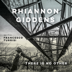 Rhiannon Giddens / Francesco Turrisi There Is No Other Vinyl 2 LP