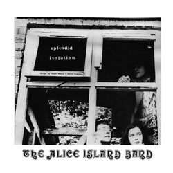 Alice Island Band Splendid Isolation Vinyl LP